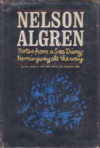image of NOTES FROM A SEA DIARY: HEMINGWAY ALL THE WAY