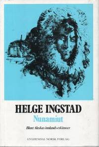 Nunamiut. Blant Alaskas innlands-eskimoer