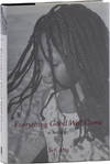 Everything Good Will Come: A Novel [Inscribed]