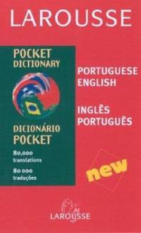 Larousse Pocket Dictionary : Portuguese-English/English-Portuguese