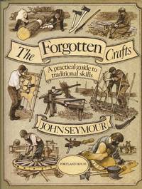 image of Forgotten Crafts: A Practical Guide