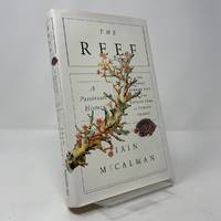 The Reef: A Passionate History: The Great Barrier Reef from Captain Cook to Climate Change