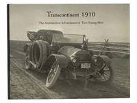 Transcontinent 1910: The Automotive Adventures of Two Young Men