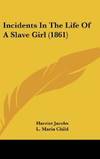 Incidents In the Life Of a Slave Girl