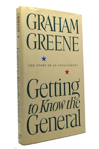 cover of GETTING TO KNOW THE GENERAL The Story of an Involvement