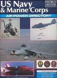 US Navy &amp; Marine Corps Air Power Directory (World Air Power Journal) by David Donald - 0