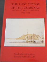 The  Last  Voyage  Of  the  Guardian; Lieutenant  Riou, Commander  1789-1791 by Nash,M  D[ed] - 1990