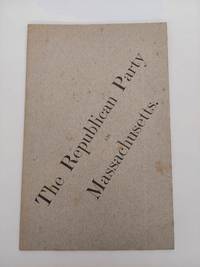 THE REPUBLICAN PARTY IN MASSACHUSETTS