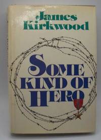 Some Kind of Hero: A Novel