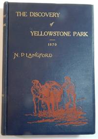 Diary of the Washburn Expedition to the Yellowstone and Firehole Rivers in the Year 1870