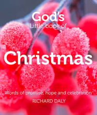 God's Little Book of Christmas: Words of promise, hope and celebration