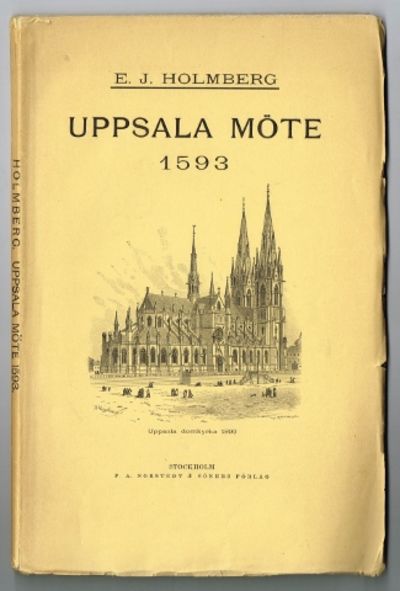 Uppsala möte 1593. [=Omslagstitel.] Den…