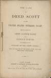 THE CASE OF DRED SCOTT IN THE UNITED STATES SUPREME COURT. THE FULL OPINIONS OF CHIEF JUSTICE TANEY AND JUSTICE CURTIS, AND ABSTRACTS OF THE OPINIONS OF THE OTHER JUDGES; WITH AN ANALYSIS OF THE POINTS RULED, AND SOME CONCLUDING OBSERVATIONS