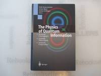 The Physics of Quantum Information: Quantum Cryptography, Quantum Teleportation, Quantum Computation