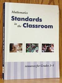 Mathematics Standards in the Classroom: Resources for Grades 3-5