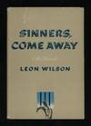 Sinners, Come Away