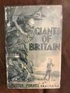 Giant Of Britain With additional Psychometric Interpretations by Miss Iris Campbell