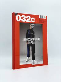 032c: An Innocent Mind Has no Fear: Manual For Freedom, Research, and Creativity (30th Issue, Summer 2016)