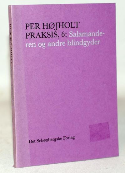 Praksis, 6: Salamanderes og andre blindgyder.