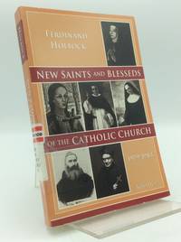 NEW SAINTS AND BLESSEDS OF THE CATHOLIC CHURCH, Volume 1: 1979-1983