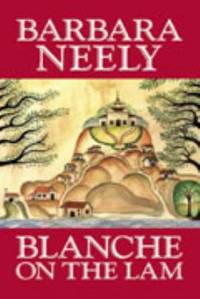 Blanche on the Lam by Barbara Neely - 2004