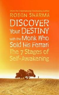 Discover Your Destiny with The Monk Who Sold His Ferrari: The 7 Stages of Self-Awakening