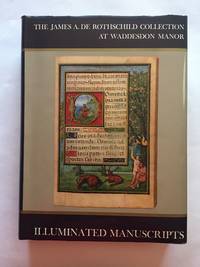 Illuminated Manuscripts (The James A. de Rothschild collection at Waddesdon Manor) by and John de Wit James Marrow - Hardcover - 1977 - from Michael Laird Rare Books LLC (SKU: 1820)