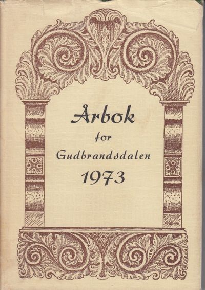 Årbok for Gudbrandsdalen 1973. 41. årgangen.…