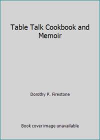 Table Talk Cookbook and Memoir