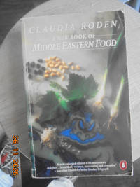 New Book Of Middle Eastern Food Enlarged And Revised