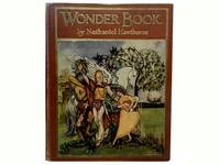 Wonder Book. by Hawthorne, Nathaniel - 1928.