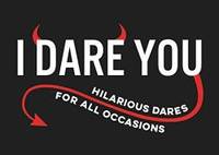 I Dare You: HILARIOUS DARES FOR ALL OCCASIONS by Summersdale - 2019-04-02