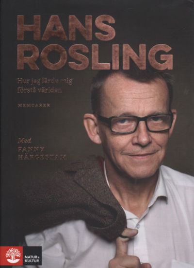 HUR JAG LÄRDE MIG FÖRSTÅ VÄRLDEN. Memoarer.