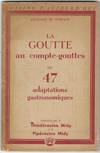 La Goutte au compte-gouttes ou 47 adaptations gastronomiques