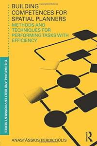 Building Competences for Spatial Planners: Methods and Techniques for Performing Tasks with...