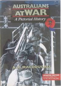 Australians at war : a pictorial history.