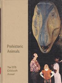image of Prehistoric Animals The 1976 Childcraft Annual