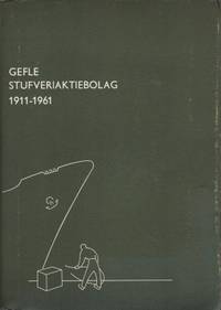 Gefle stufveriaktiebolag. 1911-1961.