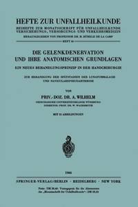 Die Gelenkdenervation Und Ihre Anatomischen Grundlagen: Ein Neues Behandlungsprinzip in Der Handchirurgie. Zur Behandlung Der Spatstadien Der Lunatumm