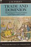 Trade and Dominion: The European Overseas Empires in the Eighteenth Century