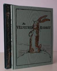 The Velveteen Rabbit. Or How Toys Become Real. With illustrations by William Nicholson. Introduced by Shirley Hughes and with an Afterword by Marilynn Strasser Olson. NEAR FINE COPY IN UNCLIPPED DUSTWRAPPER by WILLIAMS Margery - 2019