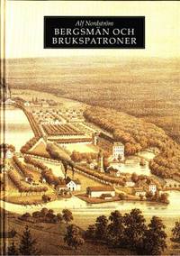 Bergsmän och brukspatroner.