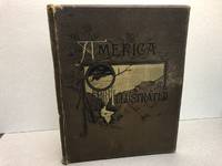 AMERICA ILLUSTRATED by J. David Williams , edited by - 1883