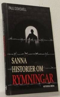 Sanna historier om rymningar.
