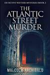 The Atlantic Street Murder: Large Print Edition
