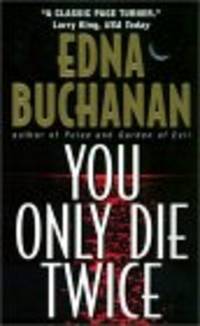 You Only Die Twice: A Novel