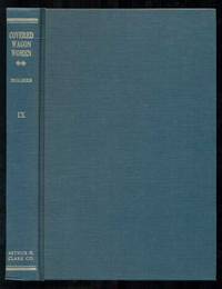 Covered Wagon Women: Diaries & Letters from Western Trails 1840-1890. Volume IX: 1864-1868