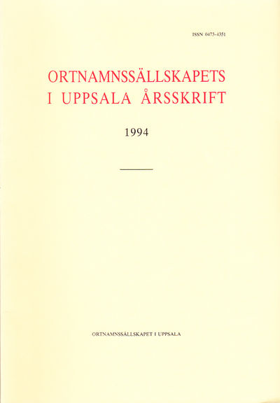 Ortnamnssällskapets i Uppsala årsskrift 1994.