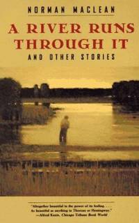 A River Runs Through It and Other Stories