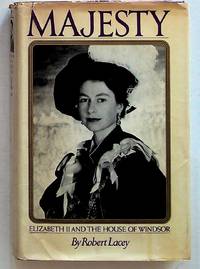 image of Majesty: Elizabeth II and the House of Windsor